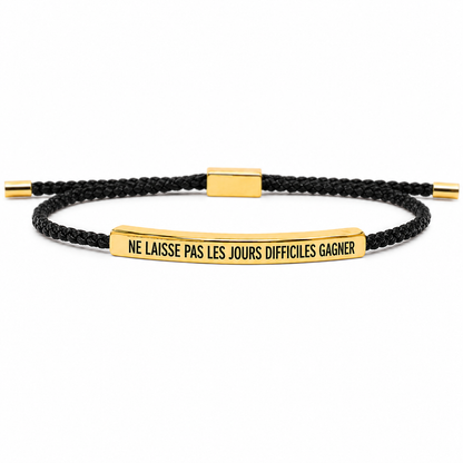 NE LAISSE PAS LES JOURS DIFFICILES GAGNER - BRACELET À CORDON TRESSÉ